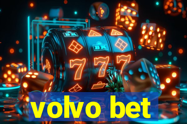 volvo bet